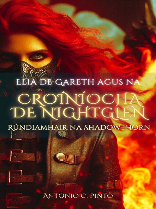 Title details for Elia de Gareth agus Na Croíníocha de NightGlen by Antonio Carlos Pinto - Available